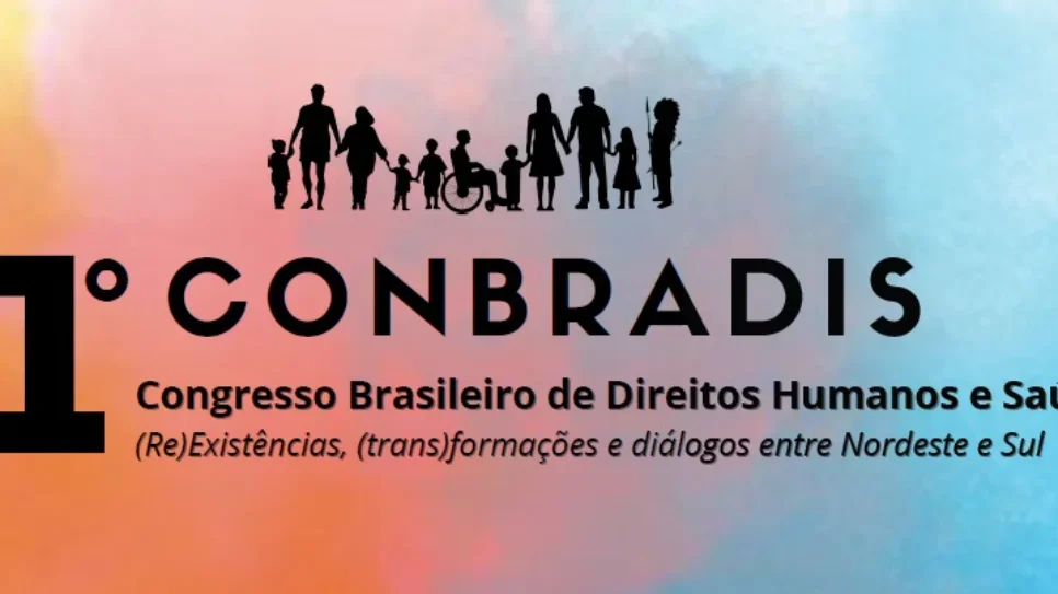 1º Congresso Brasileiro de Direitos Humanos e Saúde divulga programação