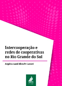 Intercooperação e rede de cooperativas no Rio Grande do Sul 