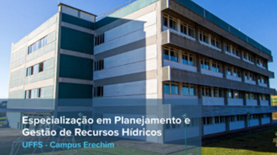 UFFS oferta Especialização em Planejamento e Gestão de Recursos Hídricos