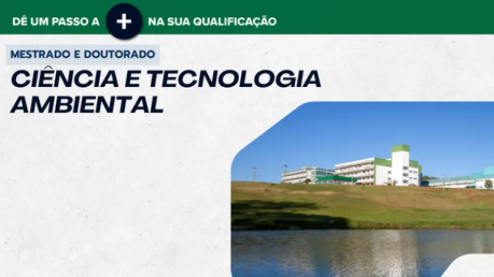 Mestrado e doutorado em Ciência e Tecnologia Ambiental publicam edital de processo seletivo