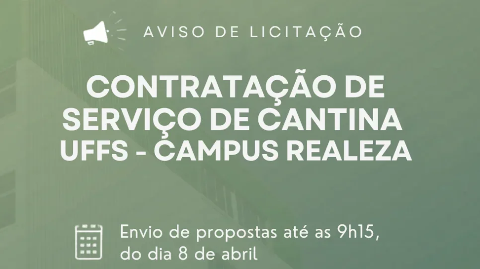 UFFS divulga edital para concessão de espaço para Cantina no Campus Realeza
