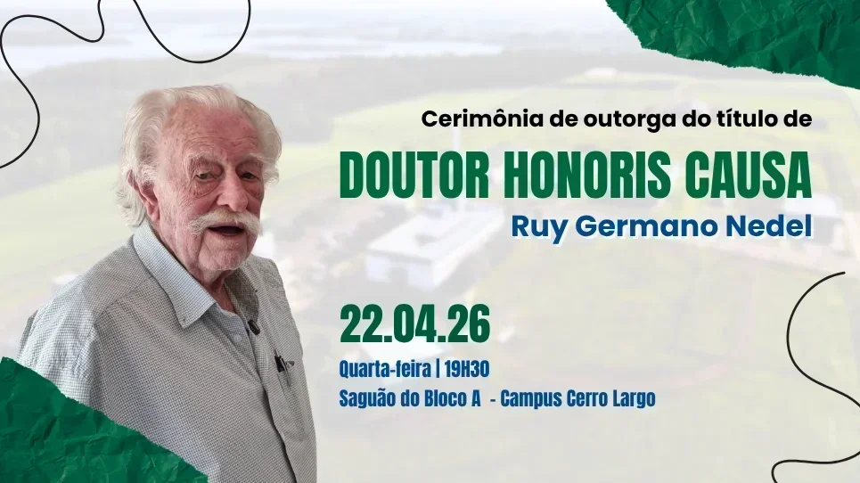 UFFS realiza solenidade de outorga do título de Doutor Honoris Causa a Ruy Germano Nedel