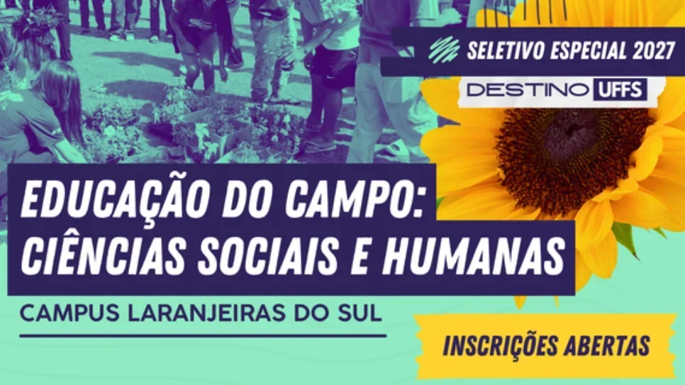 UFFS abre inscrições para o curso de Educação do Campo: Ciências Sociais e Humanas do Campus Laranjeiras do Sul