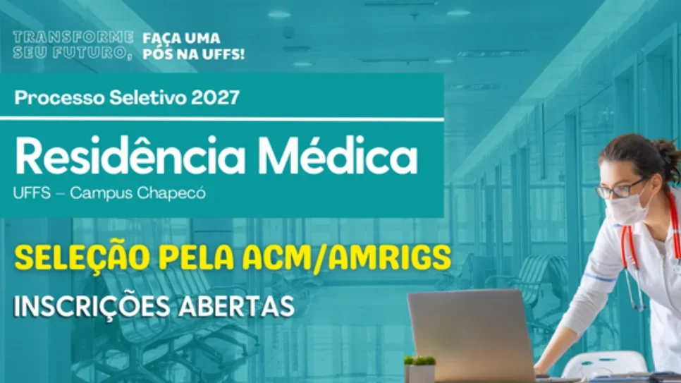UFFS divulga processo seletivo para para ingresso nos Programas de Residência Médica 