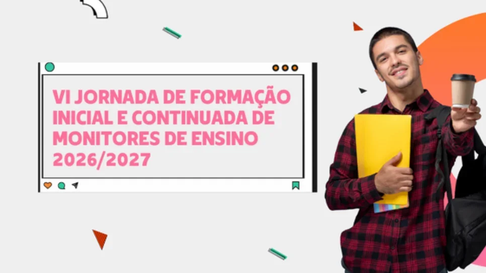 UFFS realizará a VI Jornada de Formação Inicial de Monitores de Ensino 2026/2027 